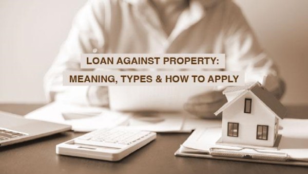 Loan Against Property Meaning